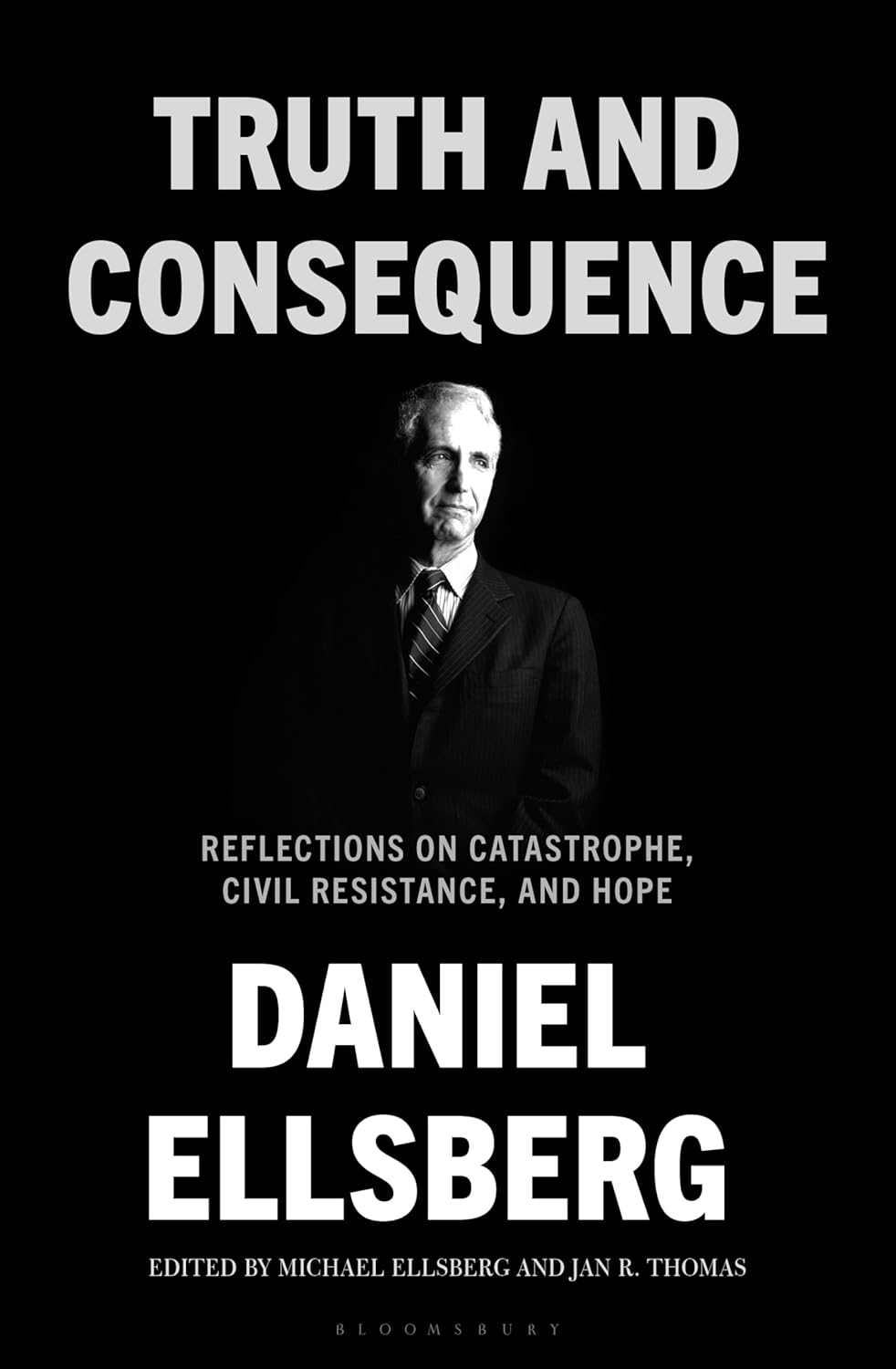 Truth and Consequence by Daniel Ellsberg